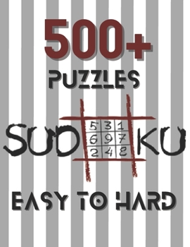 Paperback 500+ Sudoku Puzzles Easy to Hard: Sudoku puzzle book for adults With Full Solutions Book