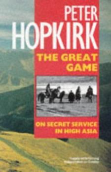 Paperback The Great Game: On Secret Service in High Asia Book