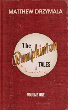 Paperback The Bumpkinton Tales: Volume One Book