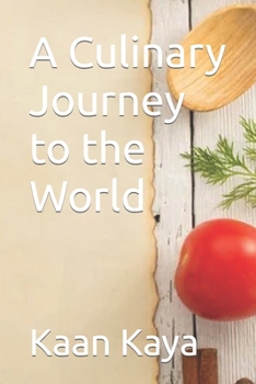 Paperback A Culinary Journey to the World Book