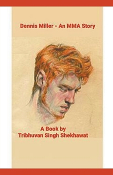 Dennis Miller - an MMA Story (Mma Stories)