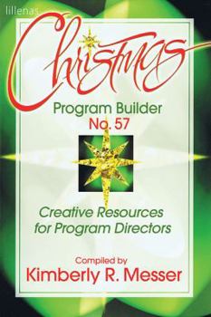 Paperback Christmas Program Builder No. 57: Creative Resources for Program Directors Book