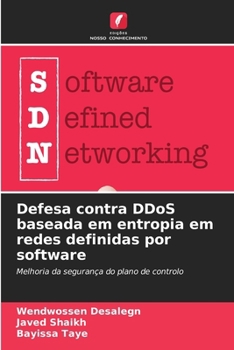 Paperback Defesa contra DDoS baseada em entropia em redes definidas por software [Portuguese] Book