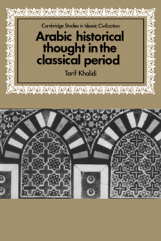 Paperback Arabic Historical Thought in the Classical Period Book