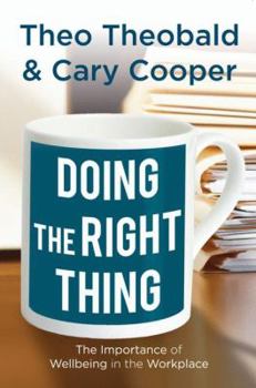 Paperback Doing the Right Thing: The Importance of Wellbeing in the Workplace Book