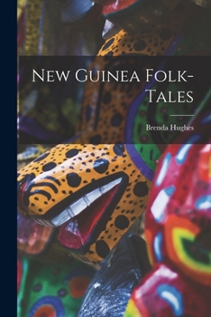 Paperback New Guinea Folk-tales Book