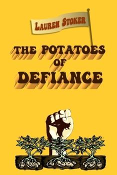 Paperback The Potatoes of Defiance Book