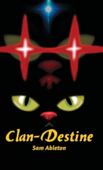 Hardcover Clan-Destine: The Tail of a Cat Book