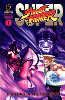 Paperback Super Street Fighter Omnibus: Fighting in the Shadows Book
