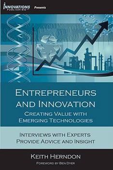 Paperback Entrepreneurs and Innovation: Creating Value with Emerging Technologies Book