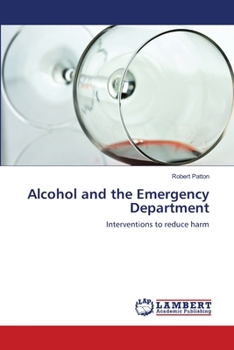 Paperback Alcohol and the Emergency Department Book