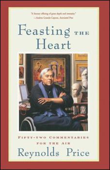 Paperback Feasting the Heart: Fifty-Two Commentaries for the Air Book