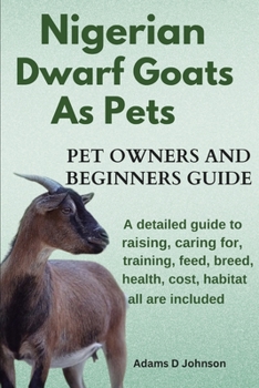NIGERIAN DWARF GOATS AS PETS