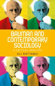 Hardcover Bauman and Contemporary Sociology: A Critical Analysis Book