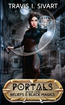 Paperback Beliefs & Black Magics: A Portals Swords & Sorcery Novel Book