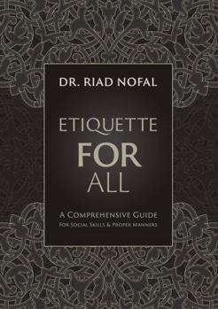 Hardcover Etiquette for All: A Comprehensive Guide for Social Skills and Proper Manners Book