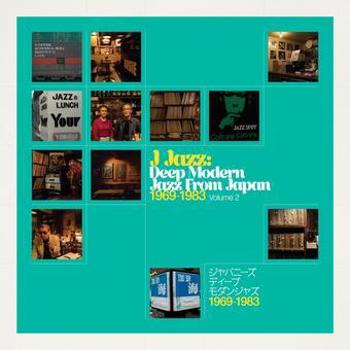 Music - CD J Jazz Volume 2: Deep Modern Jazz From Japan 1969- Book