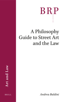Paperback A Philosophy Guide to Street Art and the Law Book