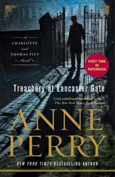 Treachery at Lancaster Gate - Book #31 of the Charlotte & Thomas Pitt