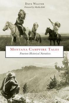Paperback Montana Campfire Tales: Fourteen Historical Narratives Book