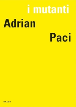 Paperback I Mutanti: Adrian Paci Book