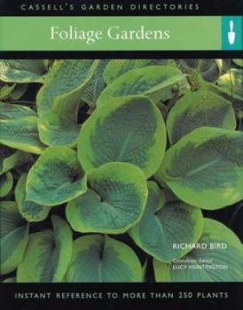 Paperback Foliage Gardens: Instant Reference to More Than 250 Plants Book