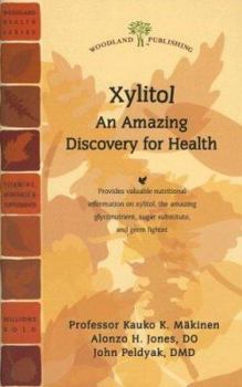 Paperback Xylitol: An Amazing Discovery for Health Book