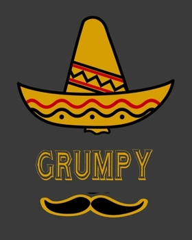 Grumpy: Mexican 2020 Monthly Planner Dated Journal  8" x 10" 110 pages