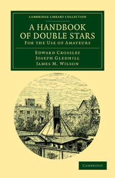 Paperback A Handbook of Double Stars: For the Use of Amateurs Book