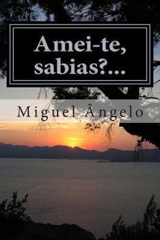Paperback Amei-te, sabias?... [Portuguese] Book