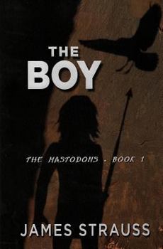 The Boy, The Mastodons, Book I