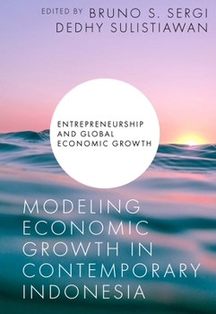 Hardcover Modeling Economic Growth in Contemporary Indonesia Book
