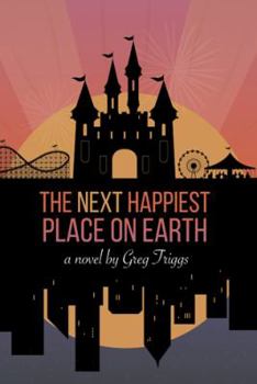 Paperback The Next Happiest Place on Earth Book