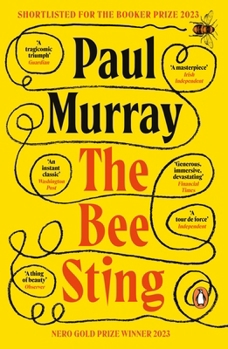 The Bee Sting: Longlisted for the Booker Prize 2023