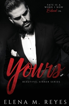 Forever Yours - Book #4 of the Beautiful Sinner