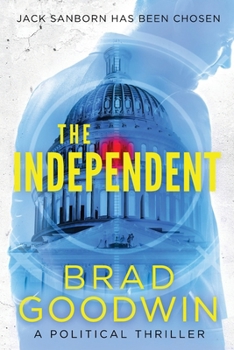 Paperback The Independent: A Political Thriller Book