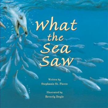 Hardcover What the Sea Saw Book