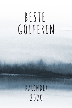 BESTE  Golferin KALENDER 2020: Cooles Geschenk für eine Golferin - Kalender Geschenkidee für das Jahr 2020 im White Black Design - mit zusätzlicher ... - Neujahrs Geschenk (German Edition)