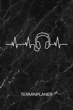TERMINPLANER: Disc Jockey Kalender Disco Terminkalender - Ich liebe Musik Wochenplaner Musik Herzschlag Wochenplanung Party Taschenkalender Songs To-Do Liste Termine (German Edition)