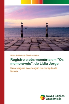 Paperback Registro e pós-memória em "Os memoráveis", de Lídia Jorge [Portuguese] Book