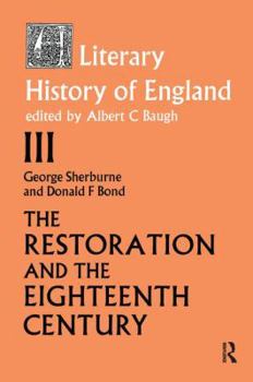 Hardcover The Literary History of England: Vol 3: The Restoration and Eighteenth Century (1660-1789) Book
