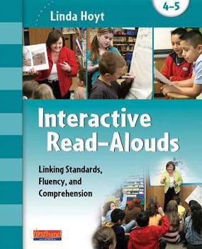 Spiral-bound Interactive Read-Alouds, Grades 4-5: Linking Standards, Fluency, and Comprehension Book