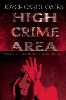 Hardcover High Crime Area: Tales of Darkness and Dread Book