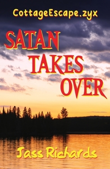 Paperback CottageEscape.zyx: Satan Takes Over Book