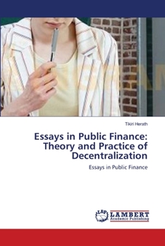 Paperback Essays in Public Finance: Theory and Practice of Decentralization Book