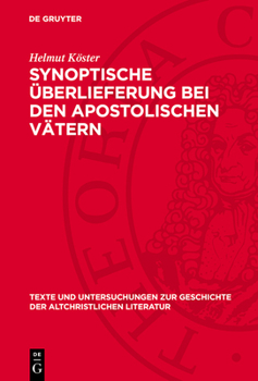 Hardcover Synoptische Überlieferung Bei Den Apostolischen Vätern [German] Book