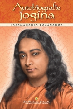 Autobiografie jogína (Autobiography of a Yogi Czech) (Czech Edition)
