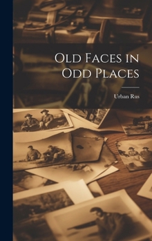Hardcover Old Faces in Odd Places Book