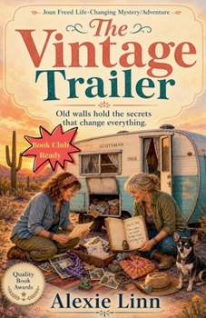 The Vintage Trailer (A Life Changing Joan Freed Mystery Adventure)