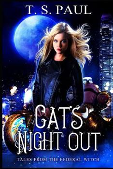 Cat's Night Out - Book #2.5 of the Federal Witch